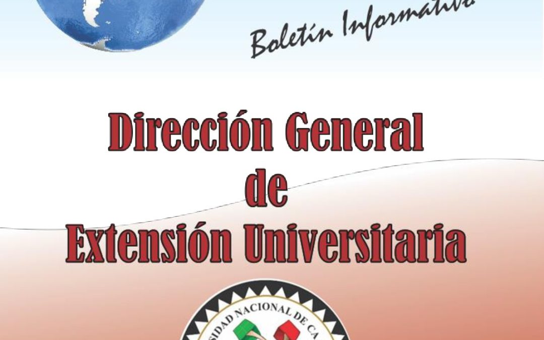 DESTACADAS ACTIVIDADES DE EXTENSIÓN PUBLICADAS EN BOLETÍN INFORMATIVO DE LA UNCA.