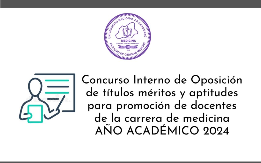 Concurso Interno de Oposición de títulos méritos y aptitudes para promoción de docentes dela Carrera de Medicina